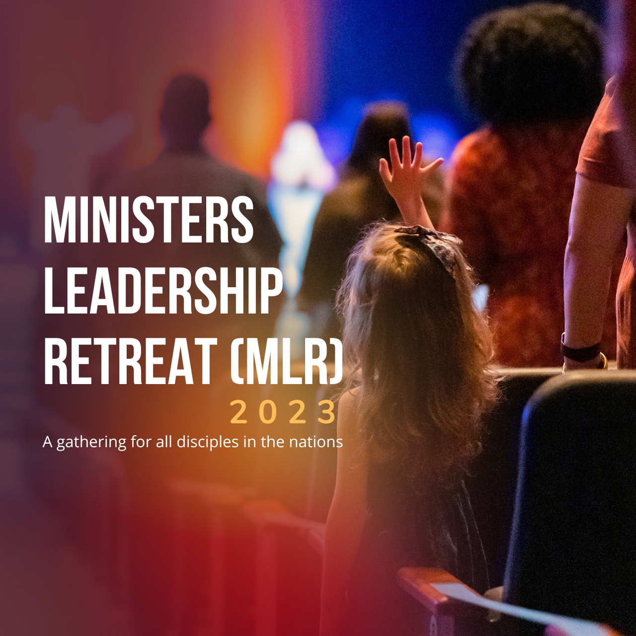 Ministers Leadership Retreat (MLR) 2023